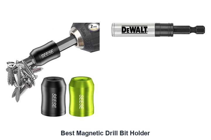 best magnetic drill bit holder