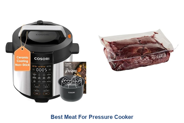 best meat for pressure cooker​