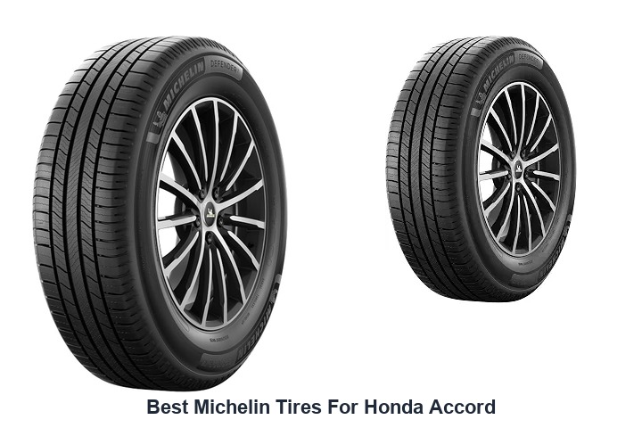best michelin tires for honda accord