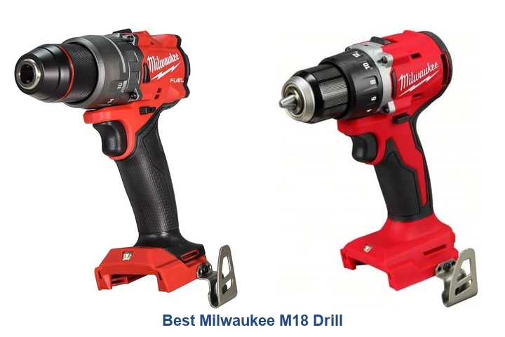 best milwaukee m18 drill