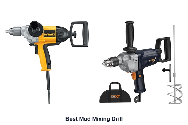 best mud mixing drill