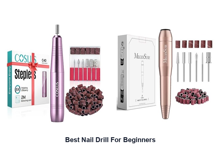 best nail drill for beginners