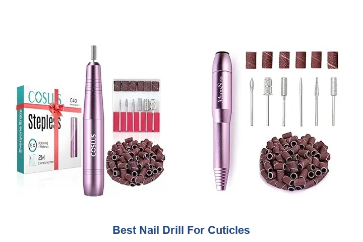 best nail drill for cuticles