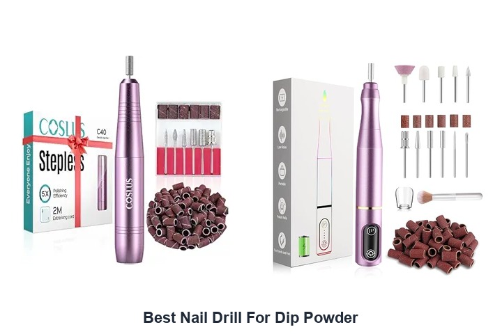best nail drill for dip powder