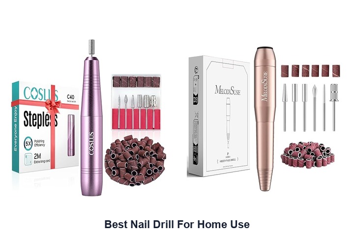 best nail drill for home use