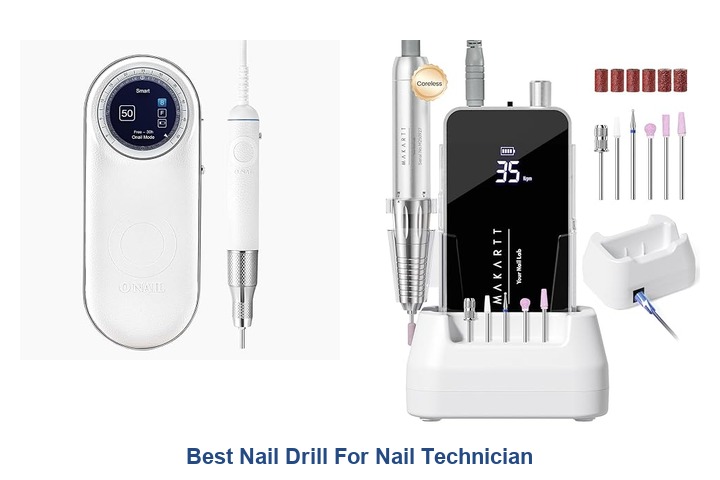 best nail drill for nail technician