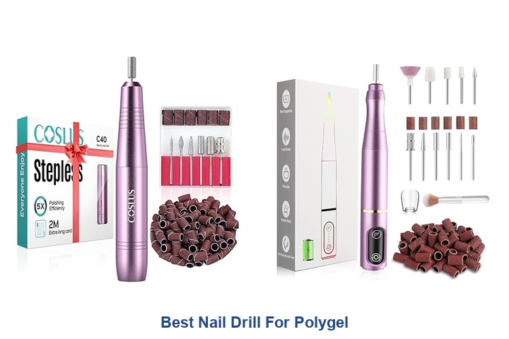 best nail drill for polygel