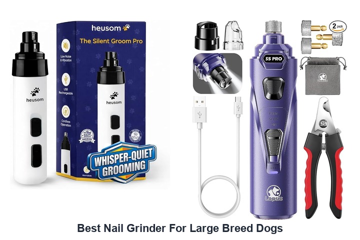 best nail grinder for large breed dogs