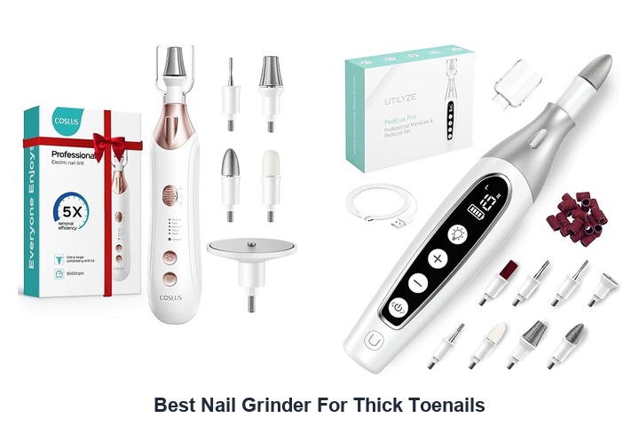 best nail grinder for thick toenails
