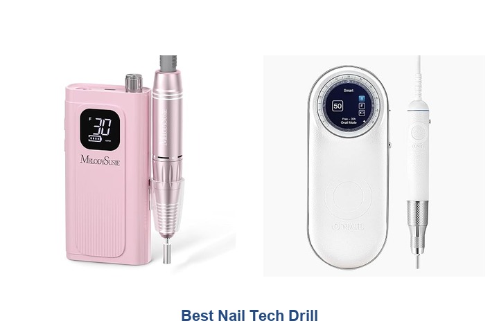 best nail tech drill