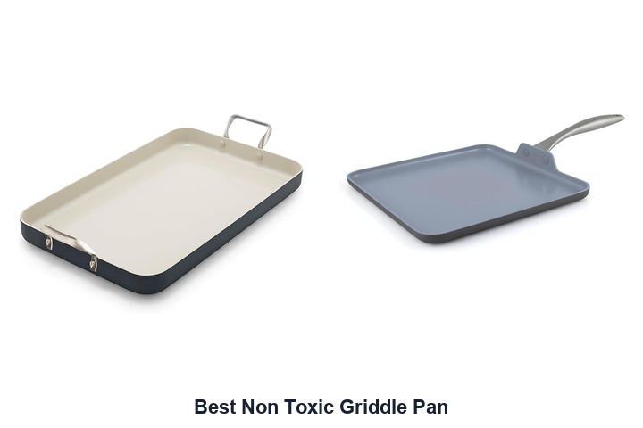 best non toxic griddle pan​
