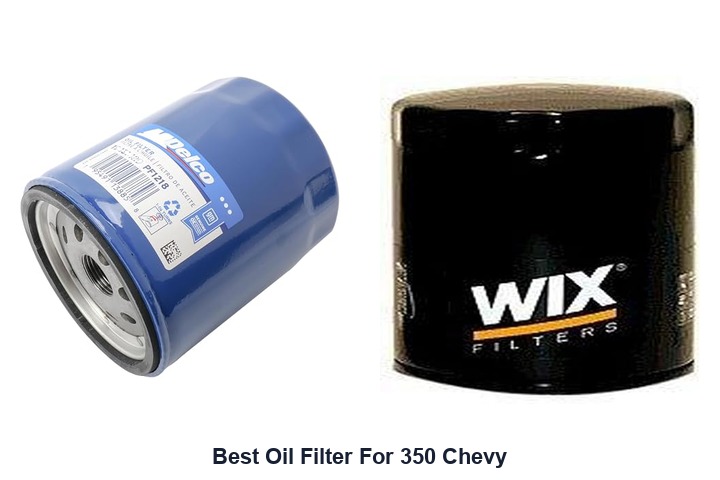 best oil filter for 350 chevy
