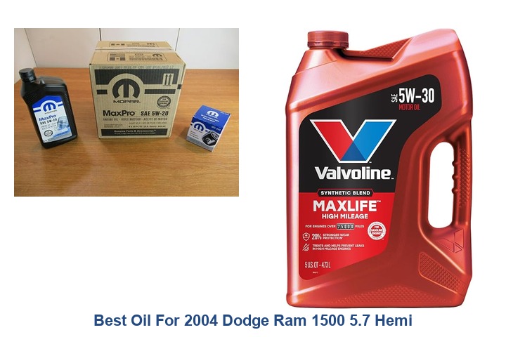 best oil for 2004 dodge ram 1500 5.7 hemi
