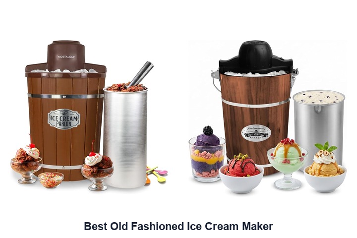 best old fashioned ice cream maker​