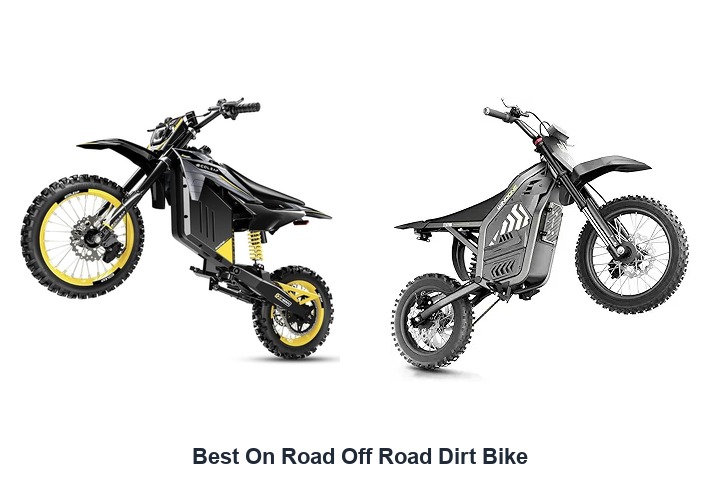 best on road off road dirt bike