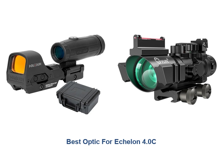 best optic for echelon 4.0c