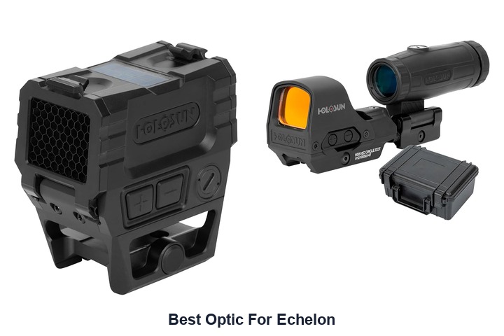 best optic for echelon