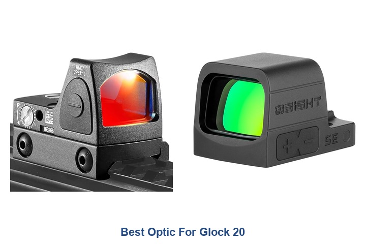 best optic for glock 20