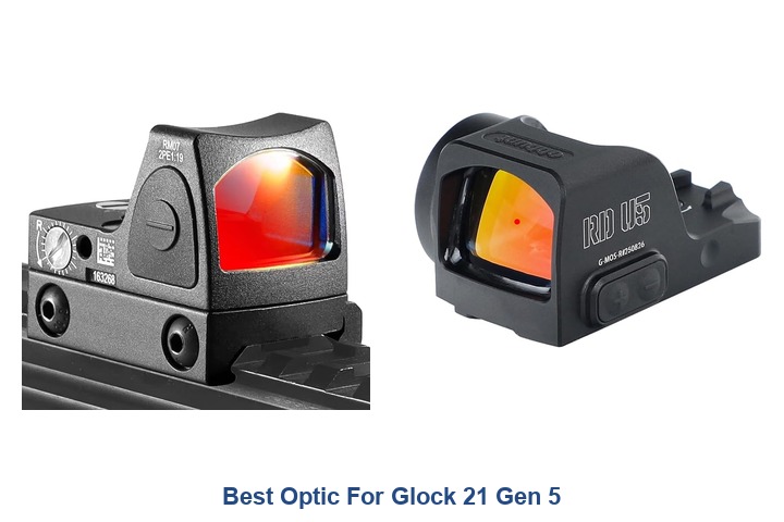 best optic for glock 21 gen 5
