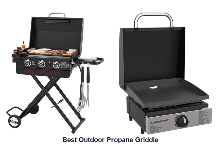 best outdoor propane griddle​