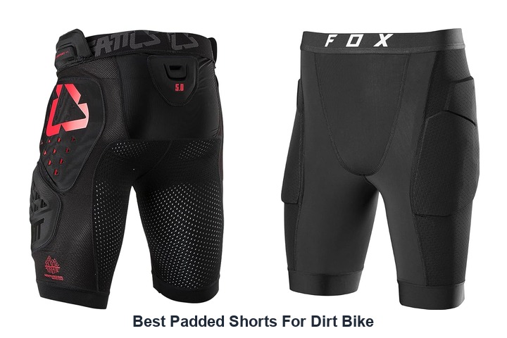 best padded shorts for dirt bike