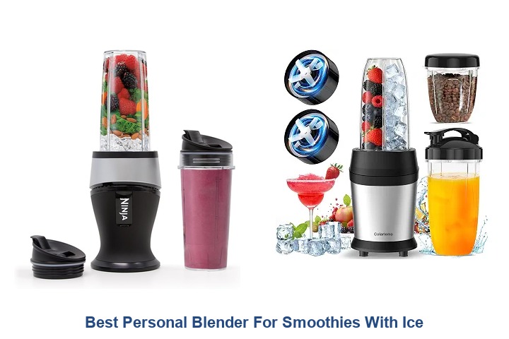 best personal blender for smoothies with ice