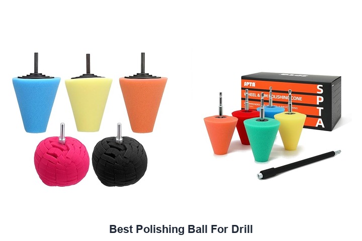 best polishing ball for drill