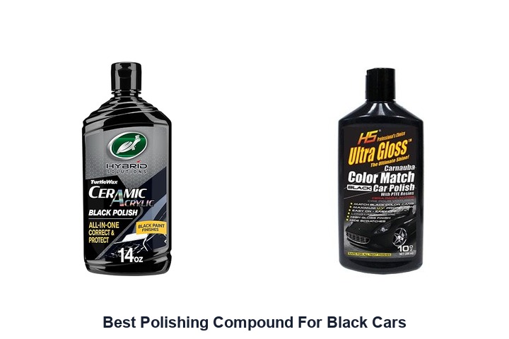 best polishing compound for black cars
