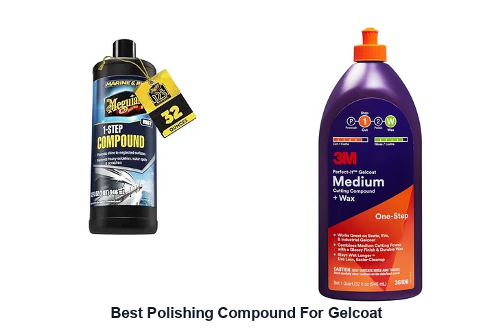 best polishing compound for gelcoat