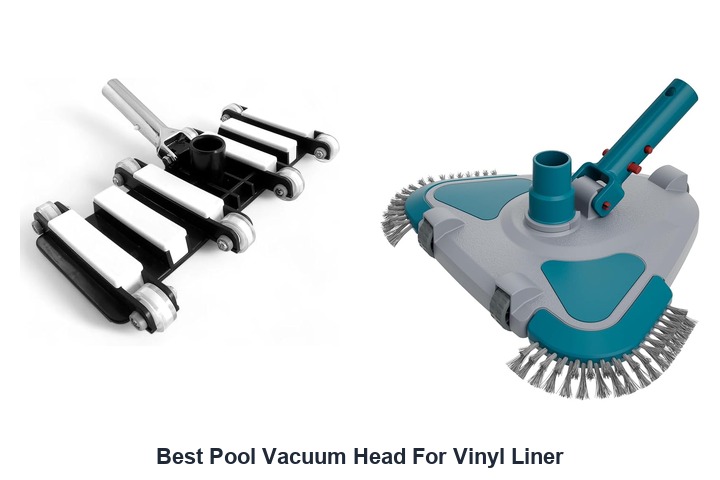 best pool vacuum head for vinyl liner