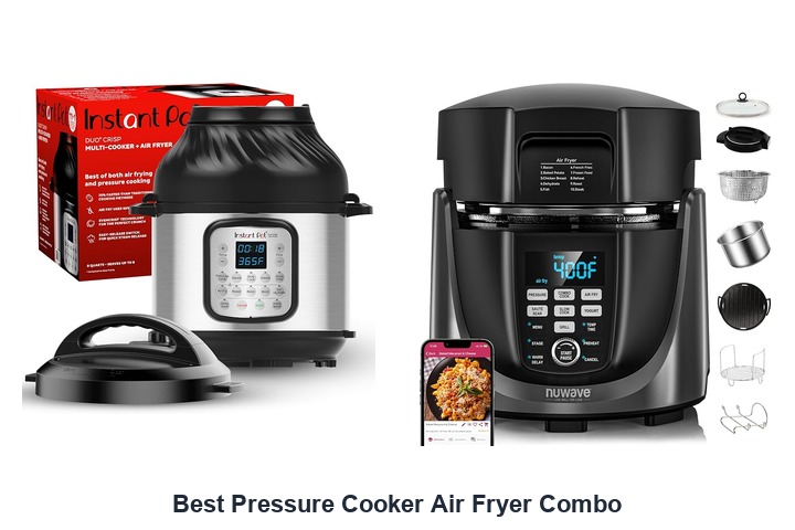 best pressure cooker air fryer combo​