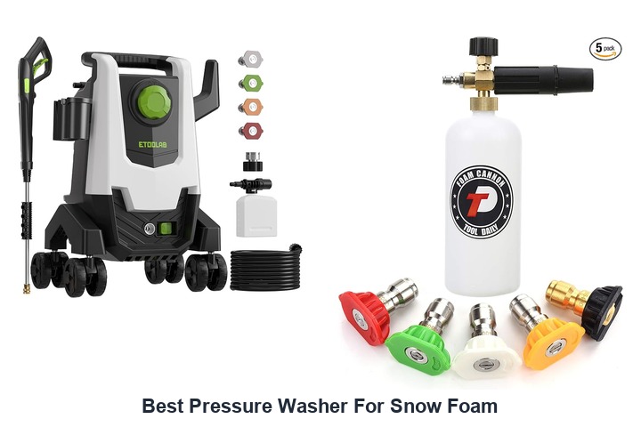 best pressure washer for snow foam