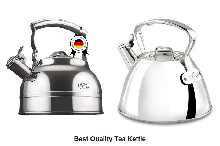 best quality tea kettle​
