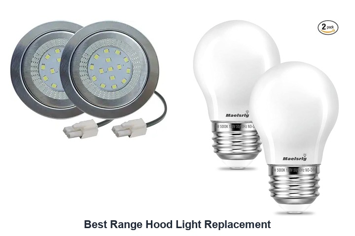 best range hood light replacement​