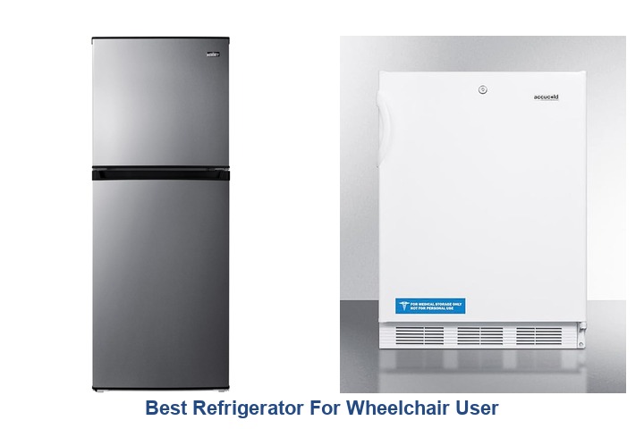 best refrigerator for wheelchair user