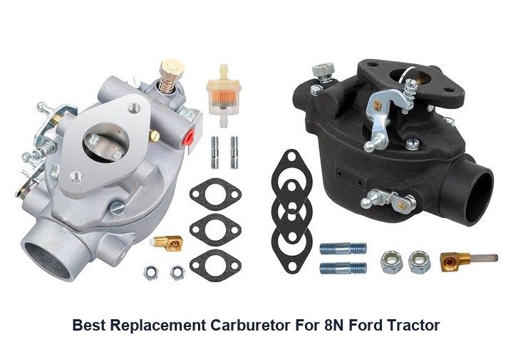 best replacement carburetor for 8n ford tractor