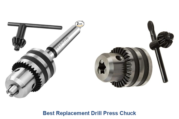 best replacement drill press chuck
