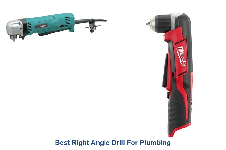 best right angle drill for plumbing