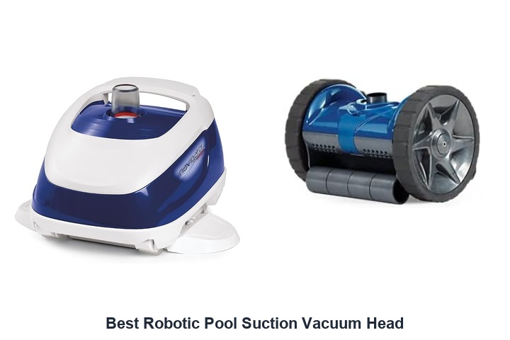 best robotic pool suction vacuum head