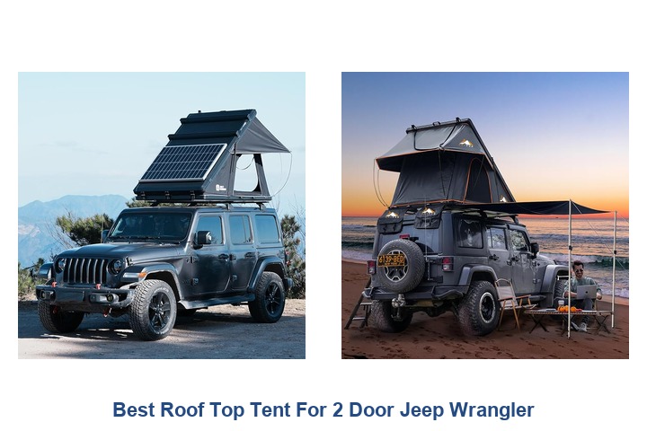 best roof top tent for 2 door jeep wrangler