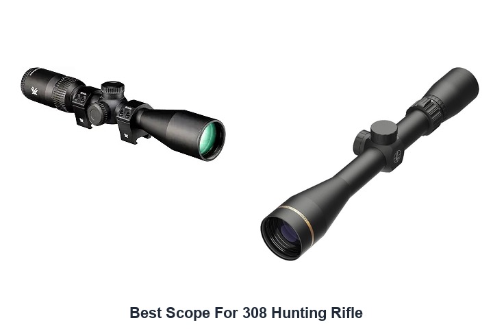 best scope for 308 hunting rifle