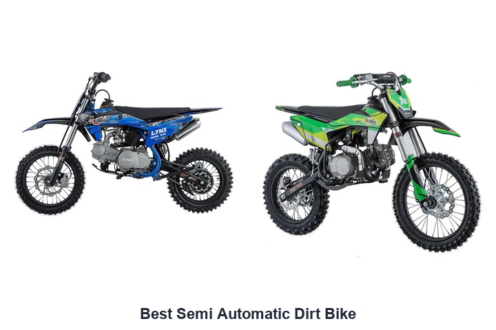 best semi automatic dirt bike