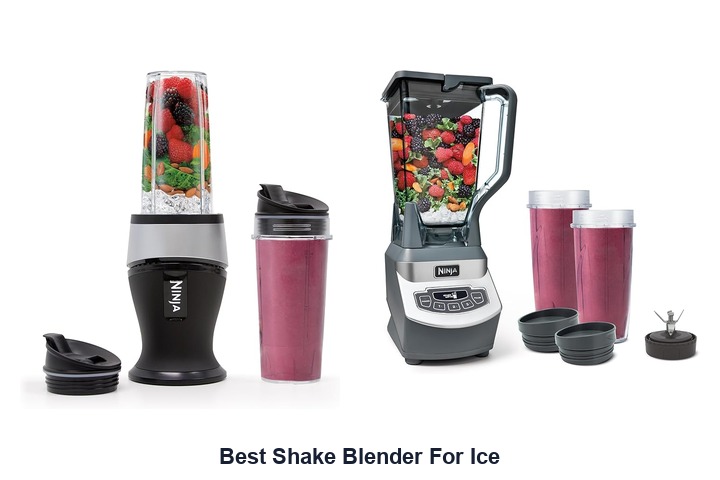 best shake blender for ice