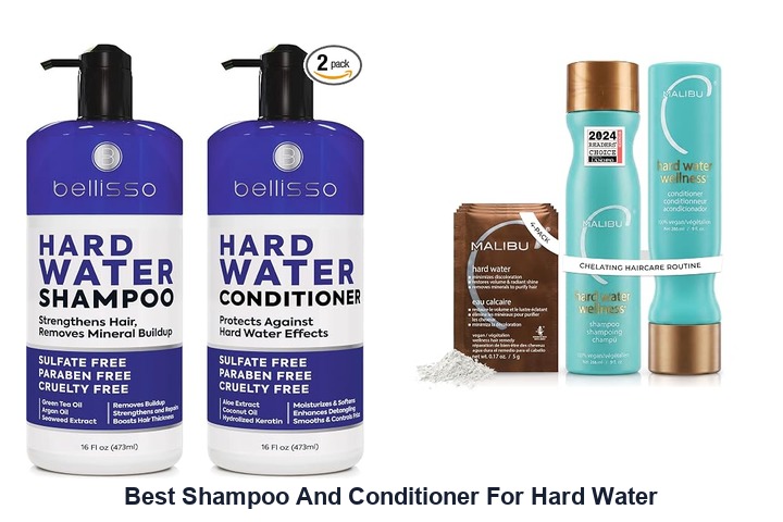 best shampoo and conditioner for hard water