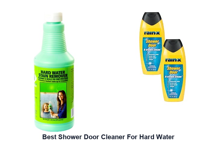best shower door cleaner for hard water