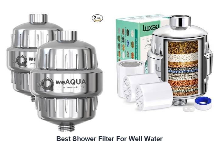 best shower filter for well water
