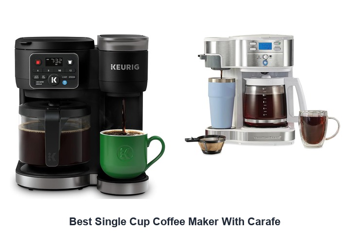 best single cup coffee maker with carafe