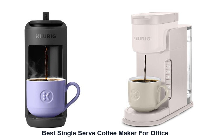best single serve coffee maker for office