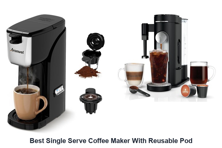 best single serve coffee maker with reusable pod