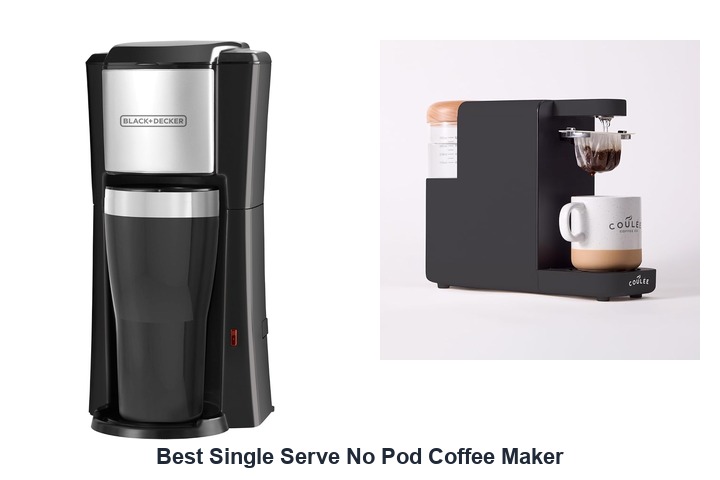 best single serve no pod coffee maker